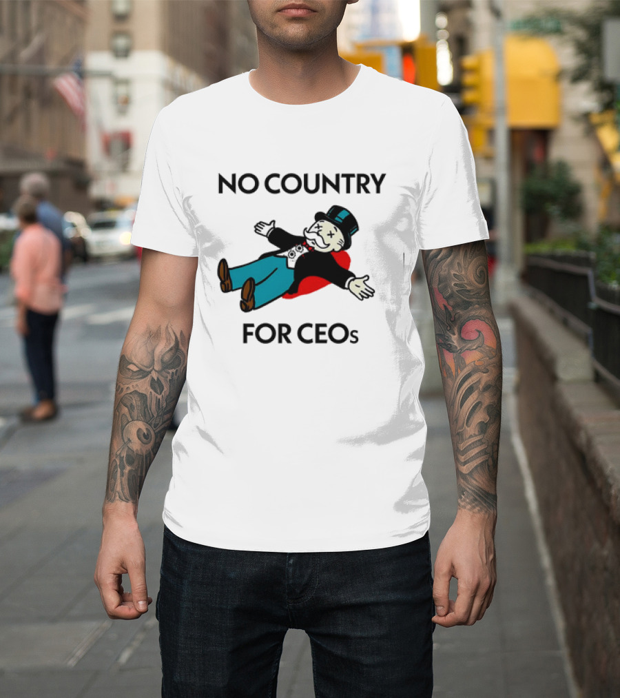 No Country For CEOs UnitedHealthcare Monopoly T-Shirt