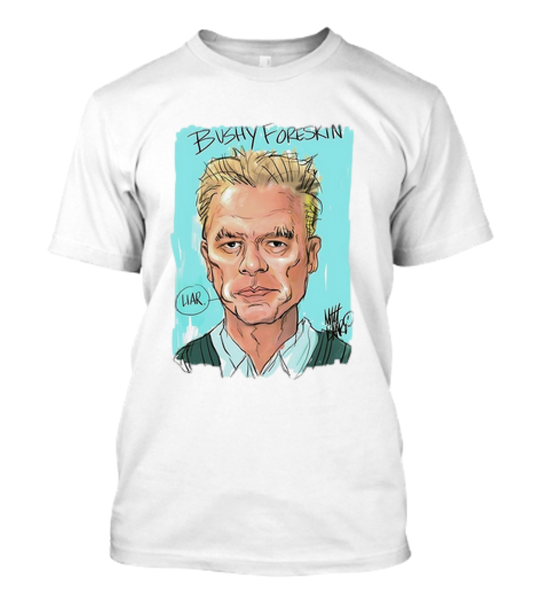 Bushy Foreskin Liar Caricature T-Shirt