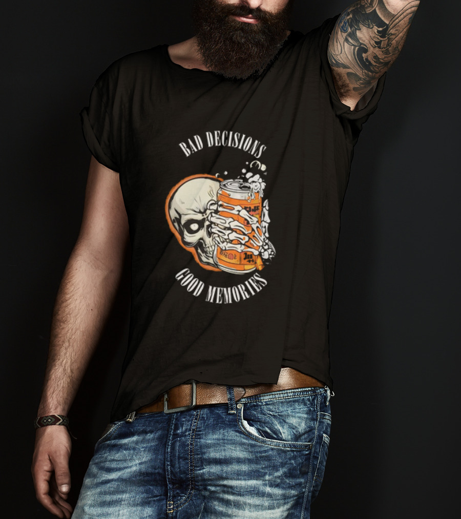 Bad Decisions Good Memories Skull Holding Beer Can T-Shirt