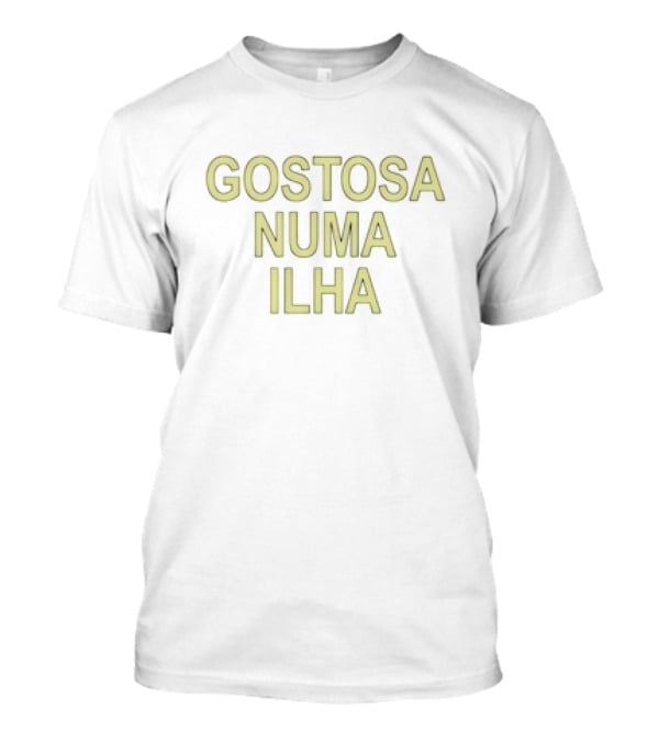 Gostosa Numa Ilha T-Shirt