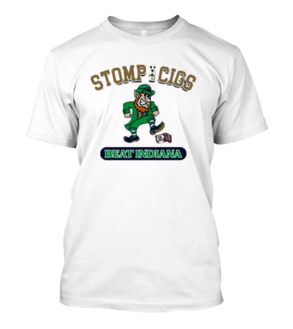 Notre Dame Fighting Irish Stomp The Cigs Beat Indiana Hoosiers T-Shirt