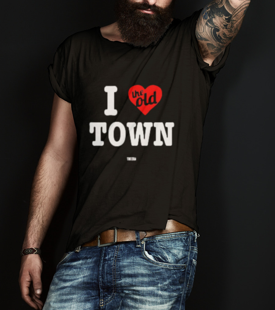 I Love The Old Town The Era T-Shirt
