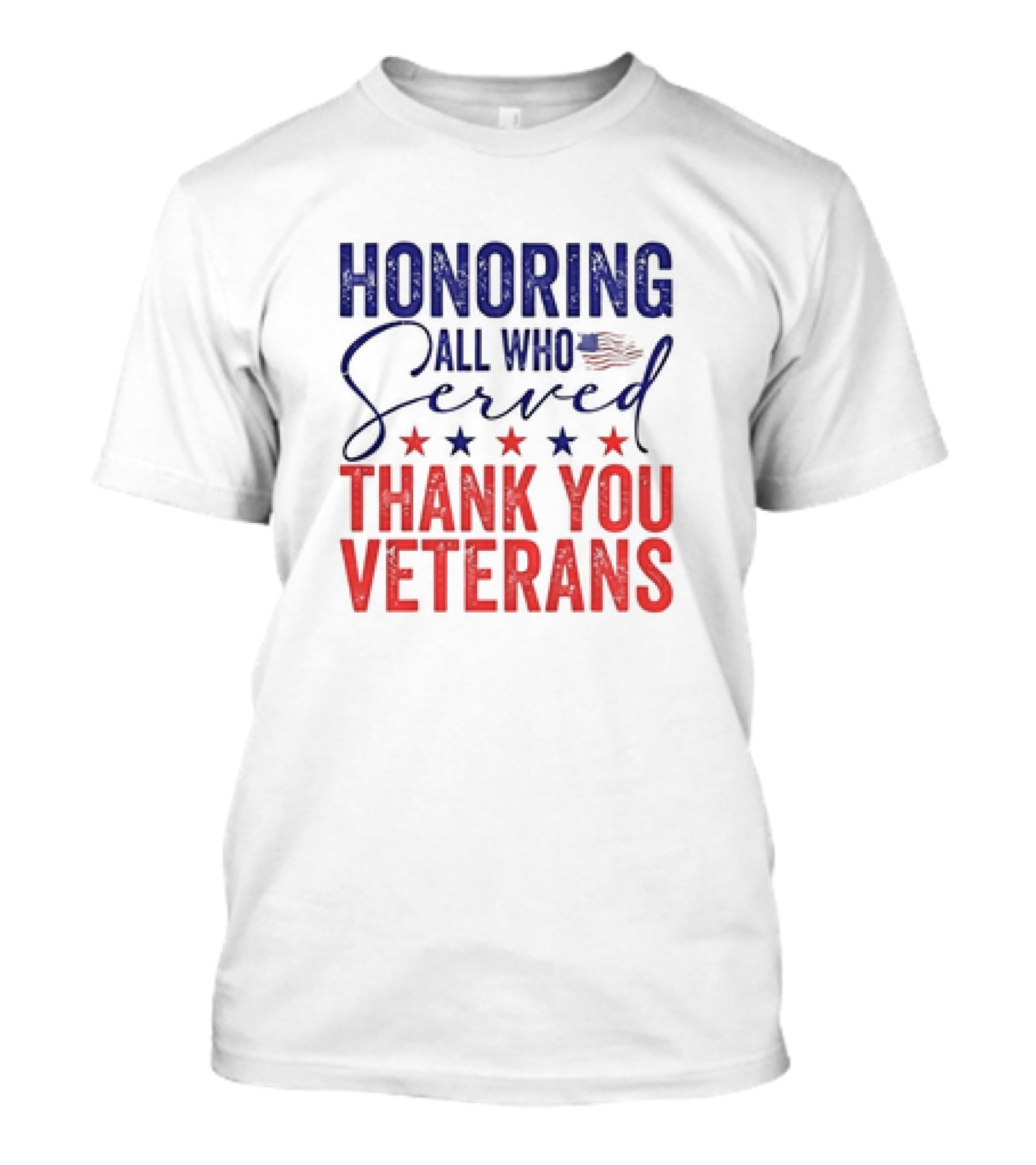 Honoring All Who Served Thank You Veterans USA Flag Stars T-Shirt
