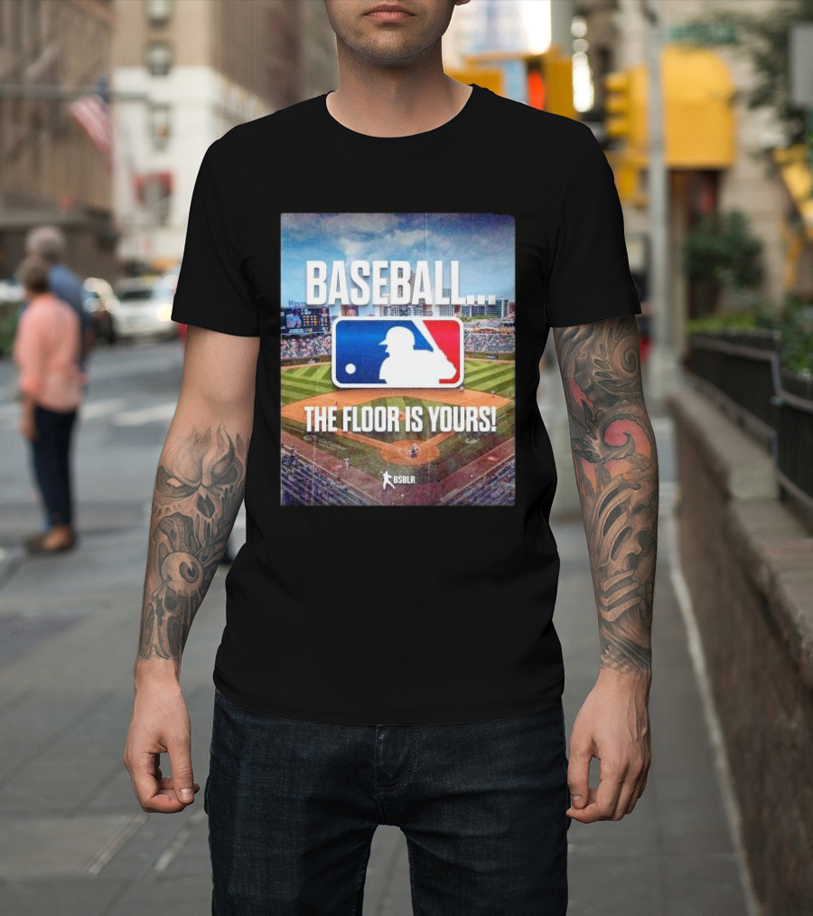 BASEBALL THE FLOOR IS YOURS BSBLR MLB SPRING TRAINING T-Shirt