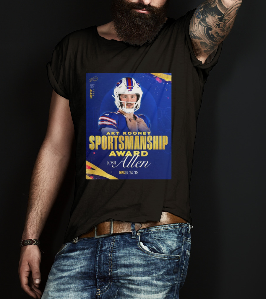 Buffalo Bills Josh Allen Art Rooney Sportsmanship Award NFL Honors Nicest Guy In The League T-Shirt