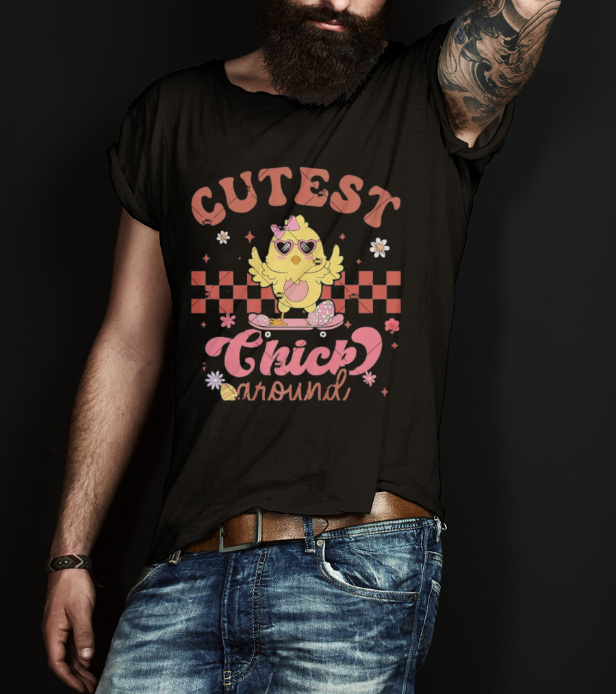 Cutest Chick Around Retro Chicken Easter Egg Hunt T-Shirt