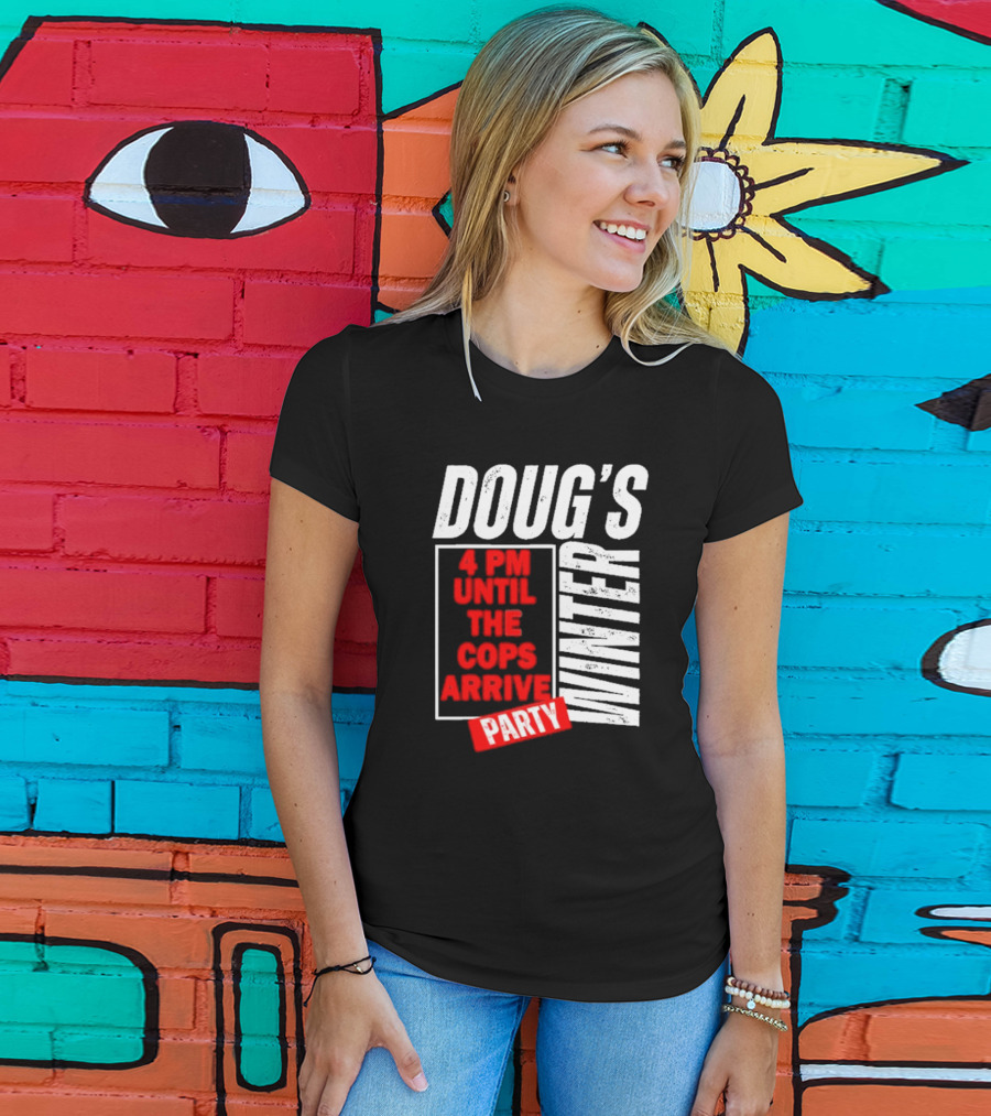 Dougs Winter Party February T-Shirt