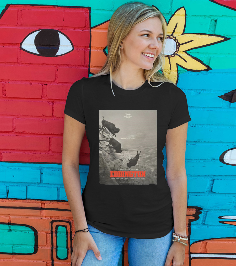 Eddington Ari Aster’s Surreal Western Dark Comedy Heads To Cannes 2025 T-Shirt