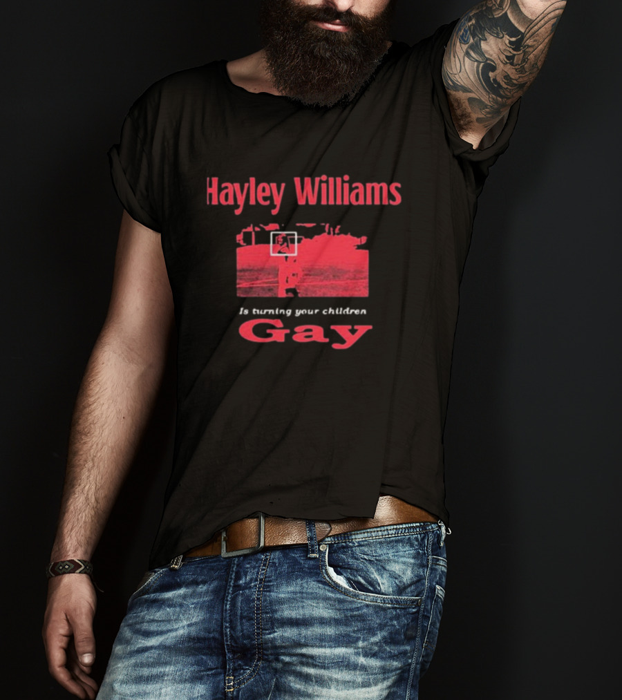 Hayley Williams Is Turning Your Children Gay 2025 T-Shirt