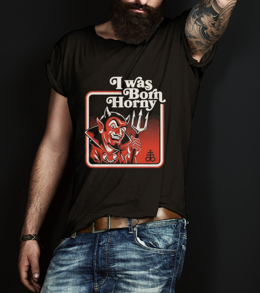 I Was Born Horny Red Demon T-Shirt