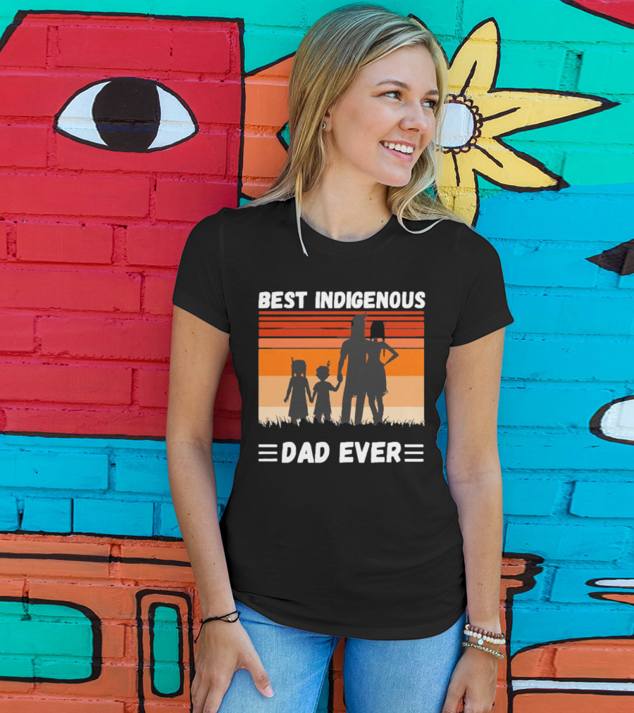 BEST INDIGENOUS DAD EVER Sunset Silhouette Family T-Shirt