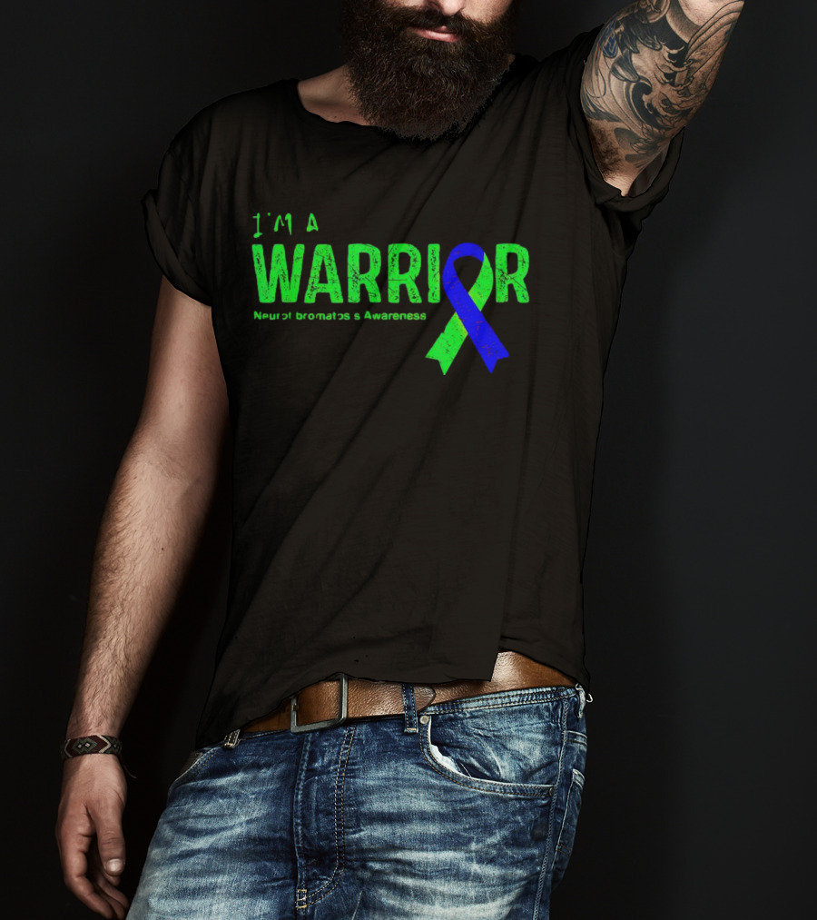 I’m A Warrior Neurofibromatosis Awareness Blue And Green T-Shirt