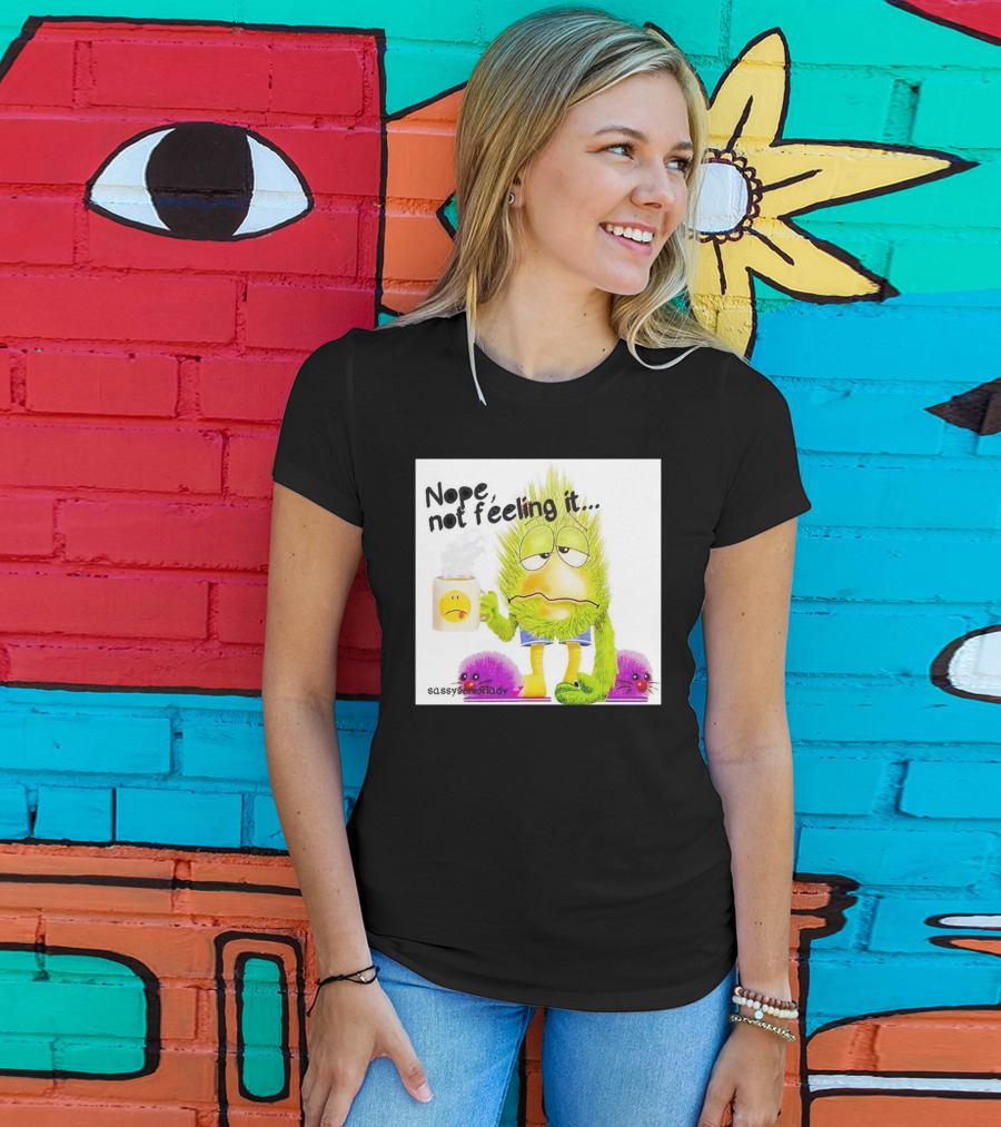 Nope Not Feeling It Sassy Senior Lady Coffee Mug Monster T-Shirt