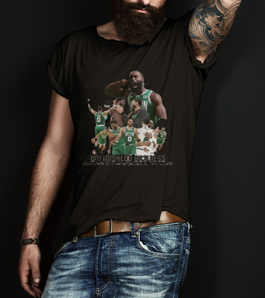 Boston Celtics Unfinished Business Team Unity And Determination T-Shirt