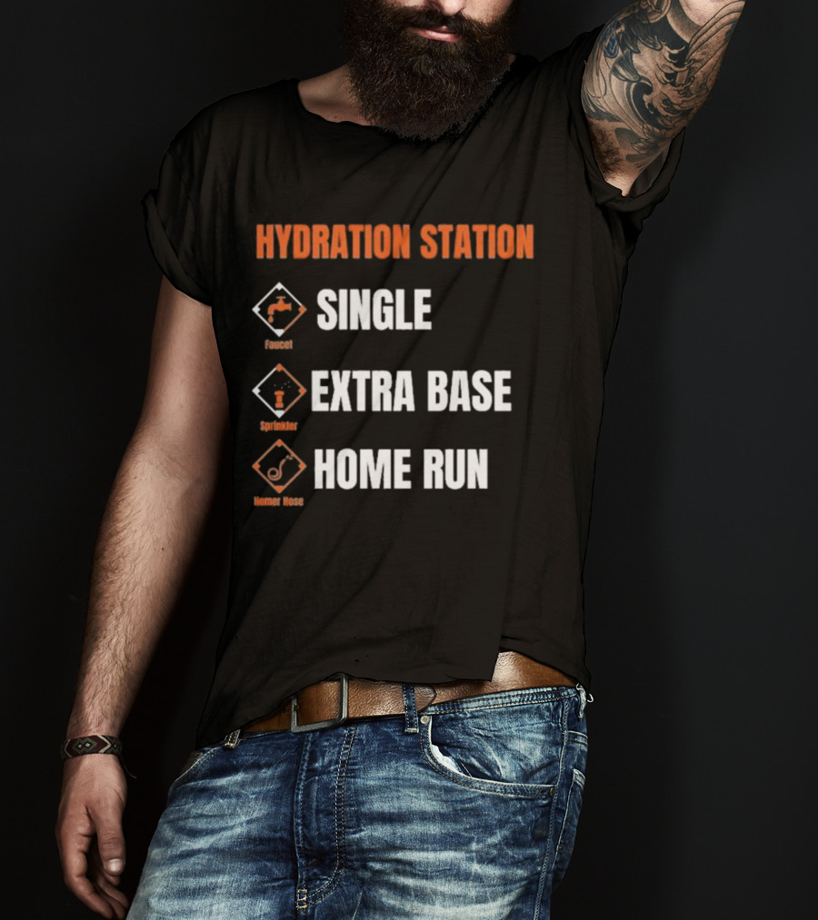 Hydration Station Baltimore Orioles Single Extra Base Home Run Faucet Sprinkler Homer Hose T-Shirt
