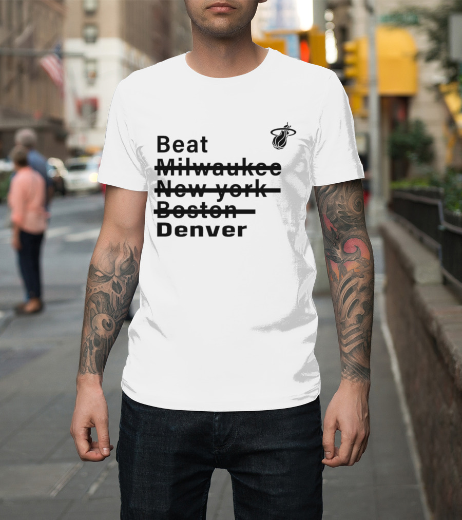 Beat Milwaukee New York Boston Denver Miami Basketball Playoffs Journey T-Shirt