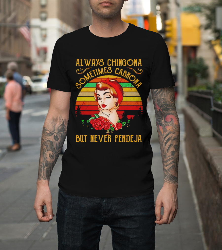 Always Chingona Sometimes Cabrona But Never Pendeja Vintage Retro Bandana Roses T-Shirt