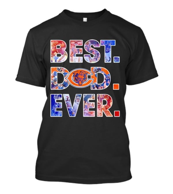BEST DAD EVER NFL Chicago Bears T-Shirt