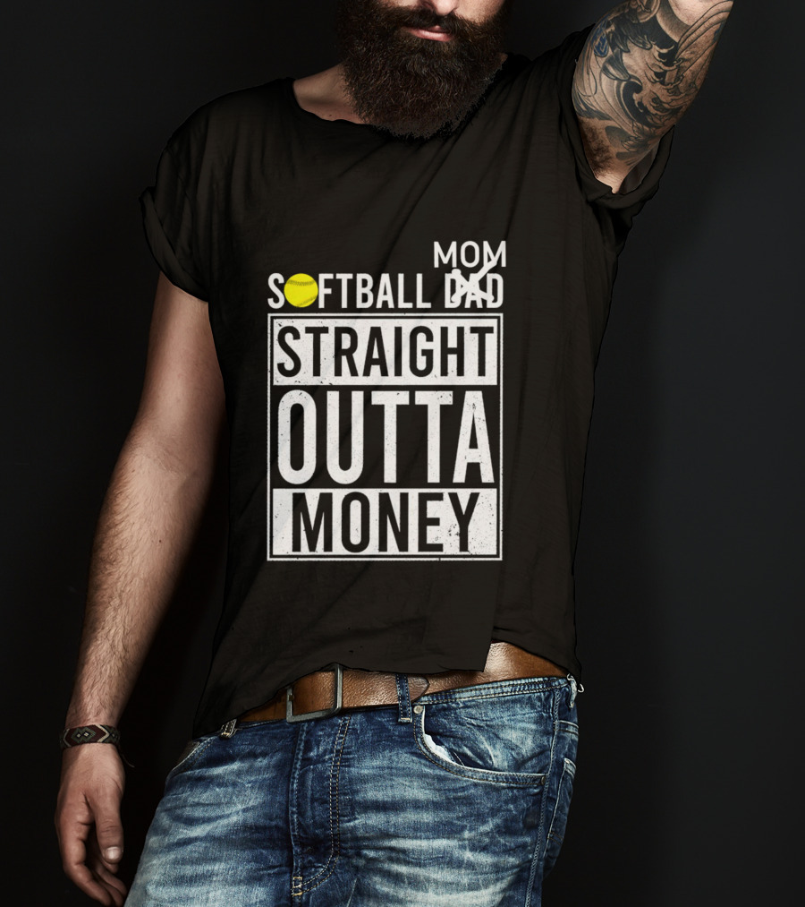 Softball Mom Straight Outta Money T-Shirt