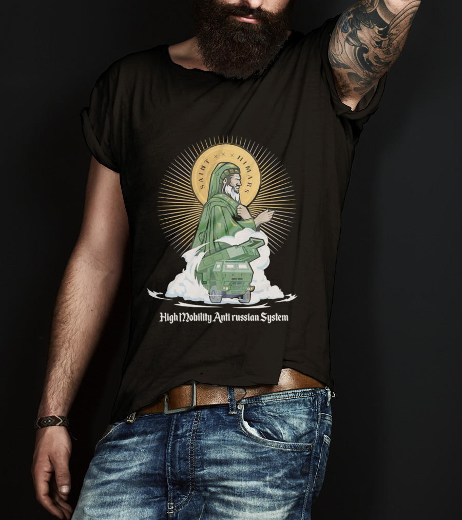 Saint Himars High Mobility Anti Russian System T-Shirt