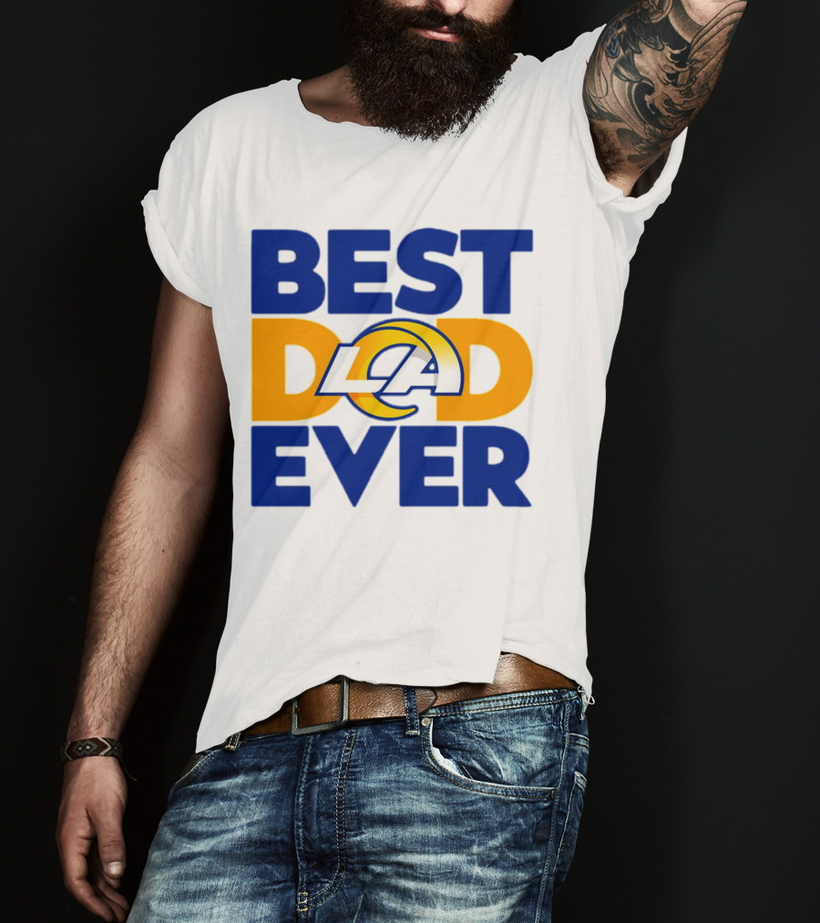 Best Dad Ever LA Rams NFL T-Shirt