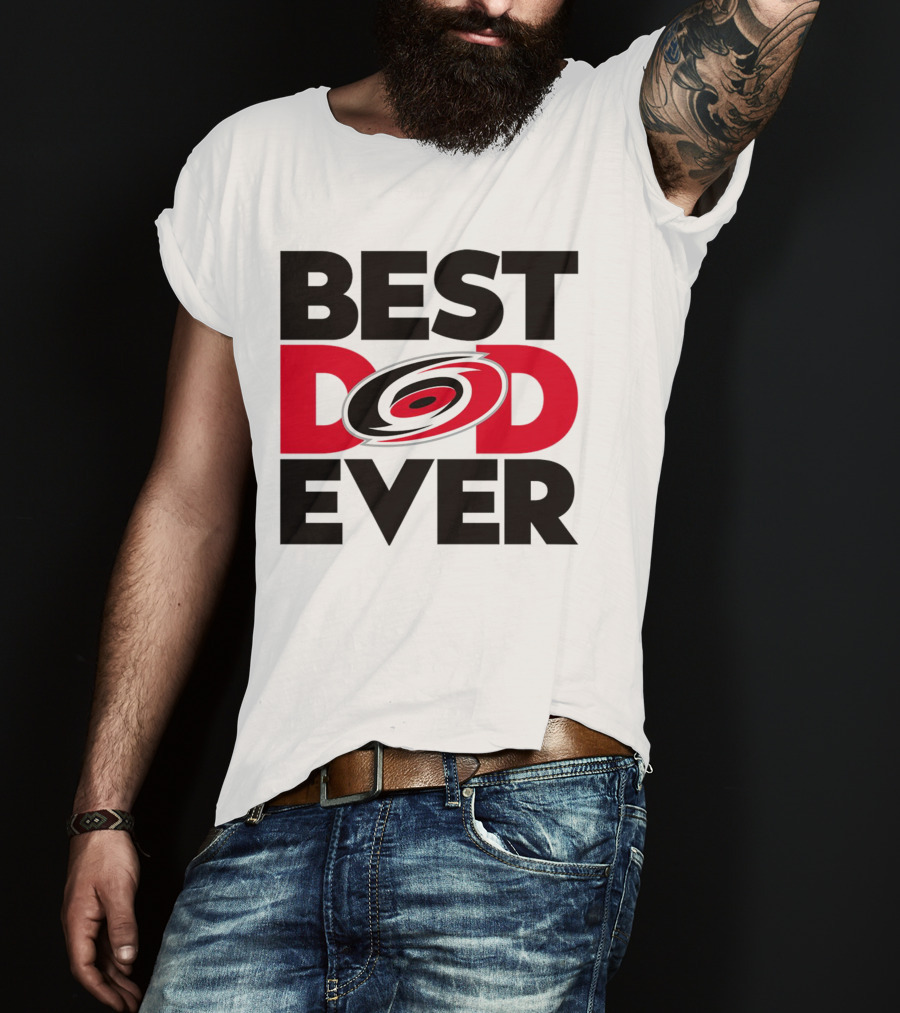 Best Dad Ever NHL Carolina Hurricanes Fan T-Shirt