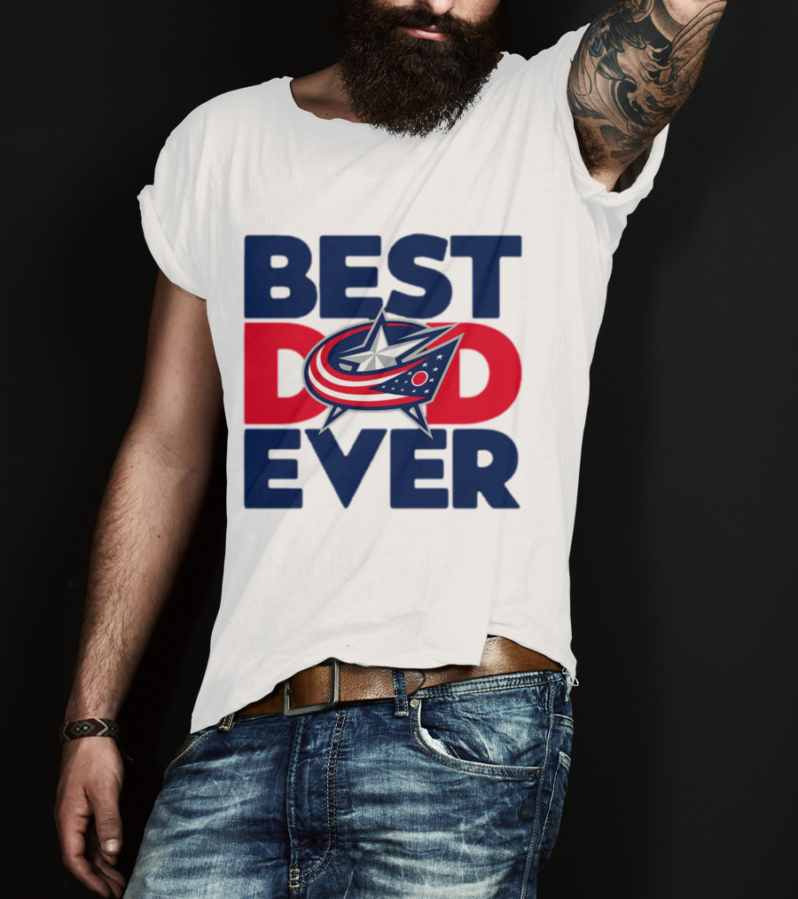 Best Dad Ever NHL Columbus Blue Jackets T-Shirt