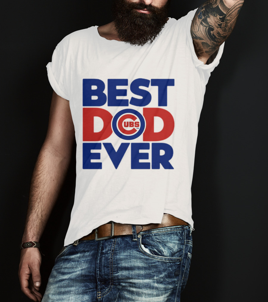 Best Dad Ever Cubs MLB Chicago T-Shirt