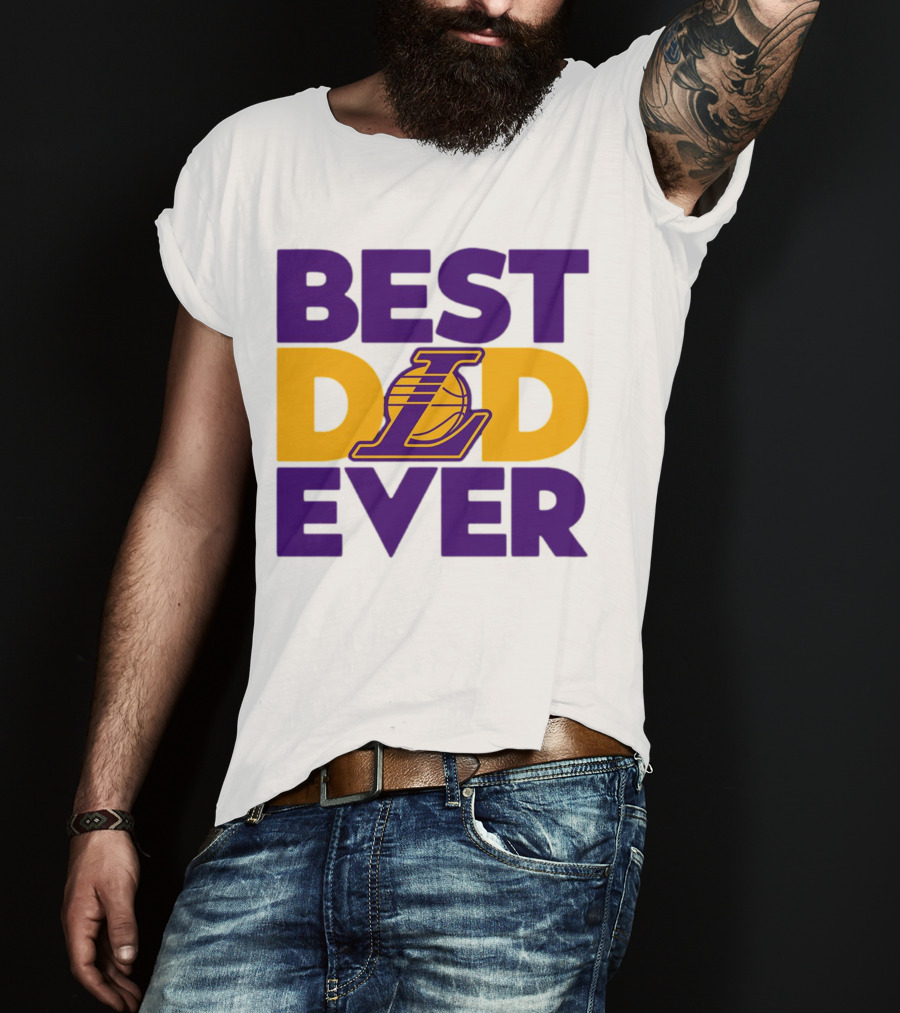 Best Dad Ever NBA Los Angeles Lakers Dodgers Fan T-Shirt