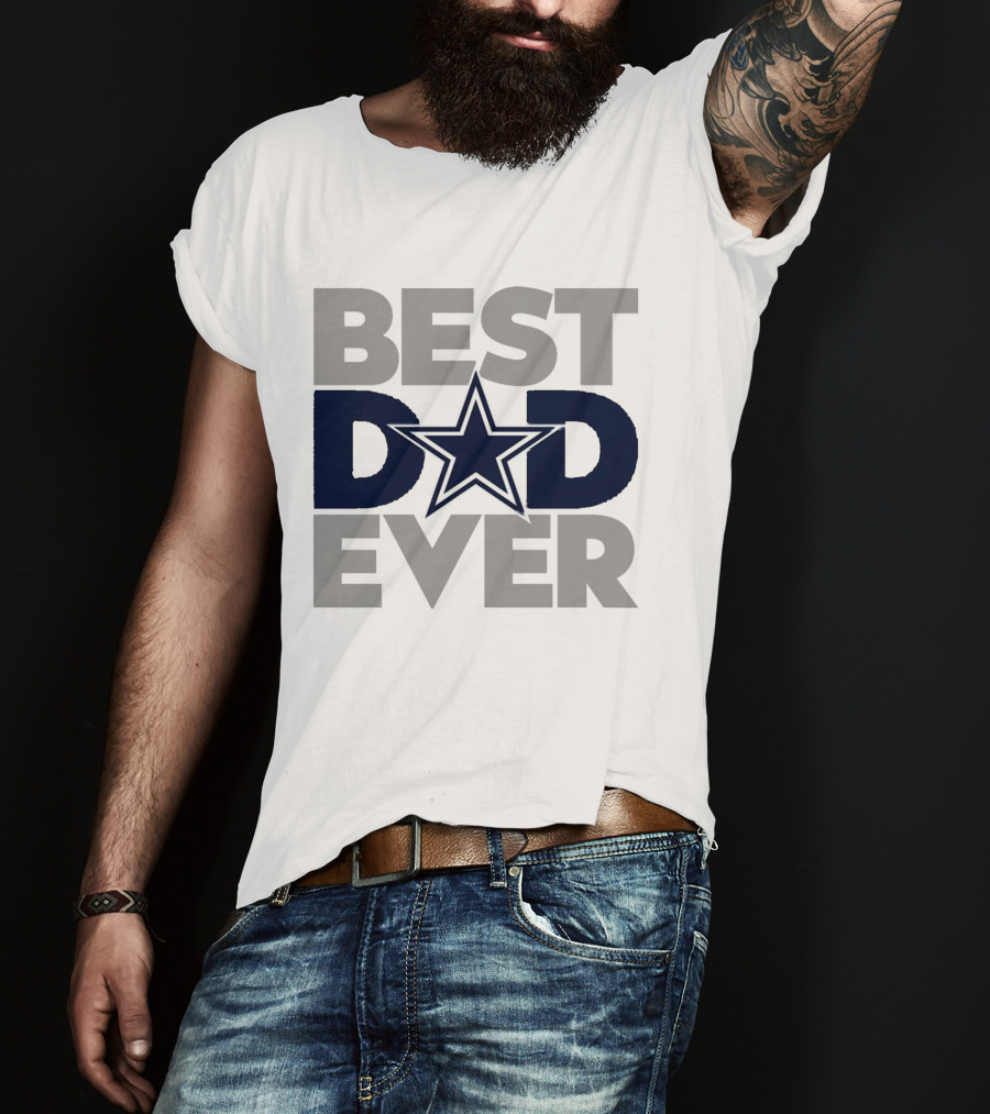 Best Dad Ever Dallas Cowboys NFL Star T-Shirt