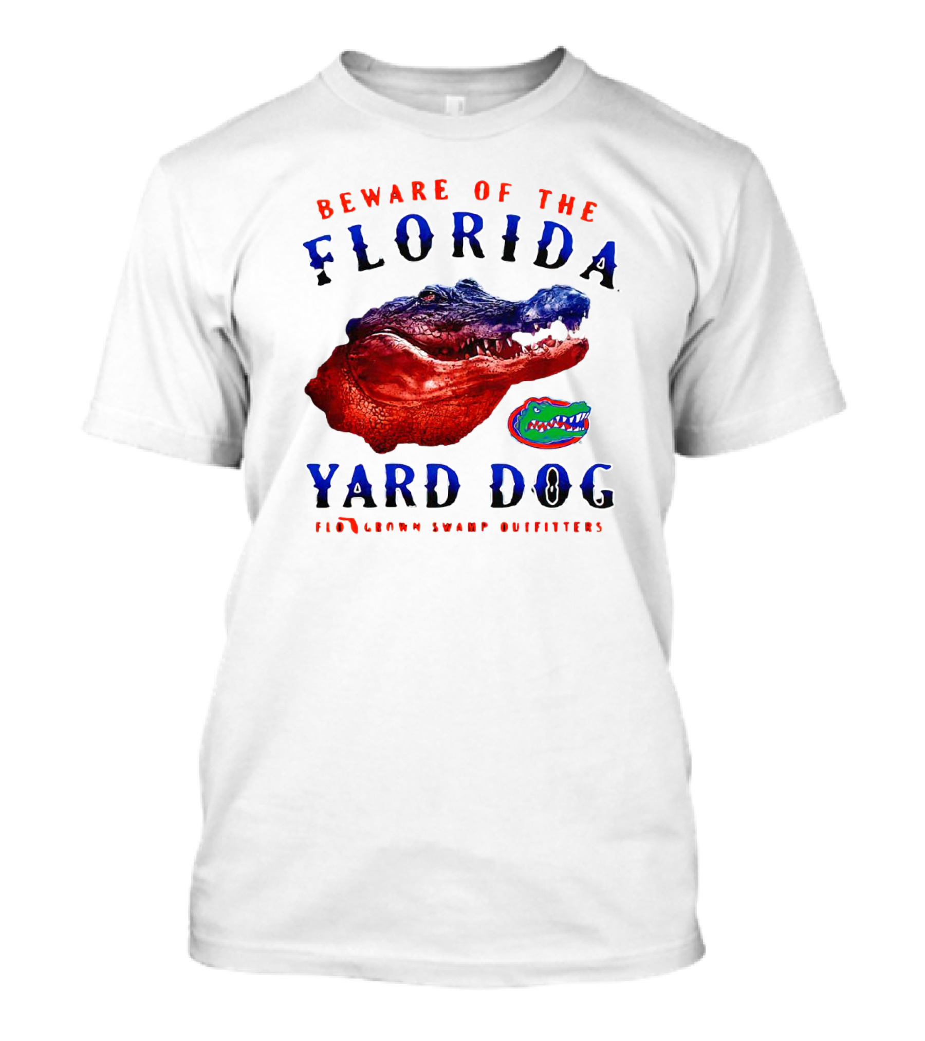 Beware Of The Florida Yard Dog Florida Gators FloGrown Swamp Outfitters T-Shirt