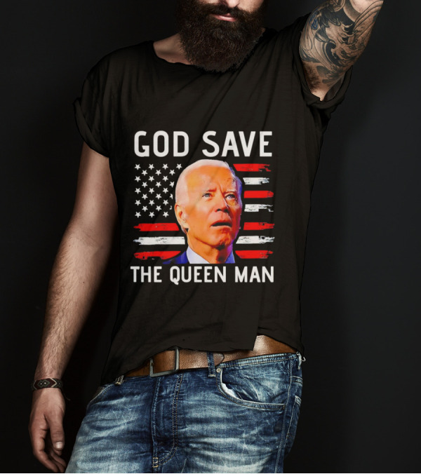 Biden God Save The Queen Man American Flag Background T-Shirt