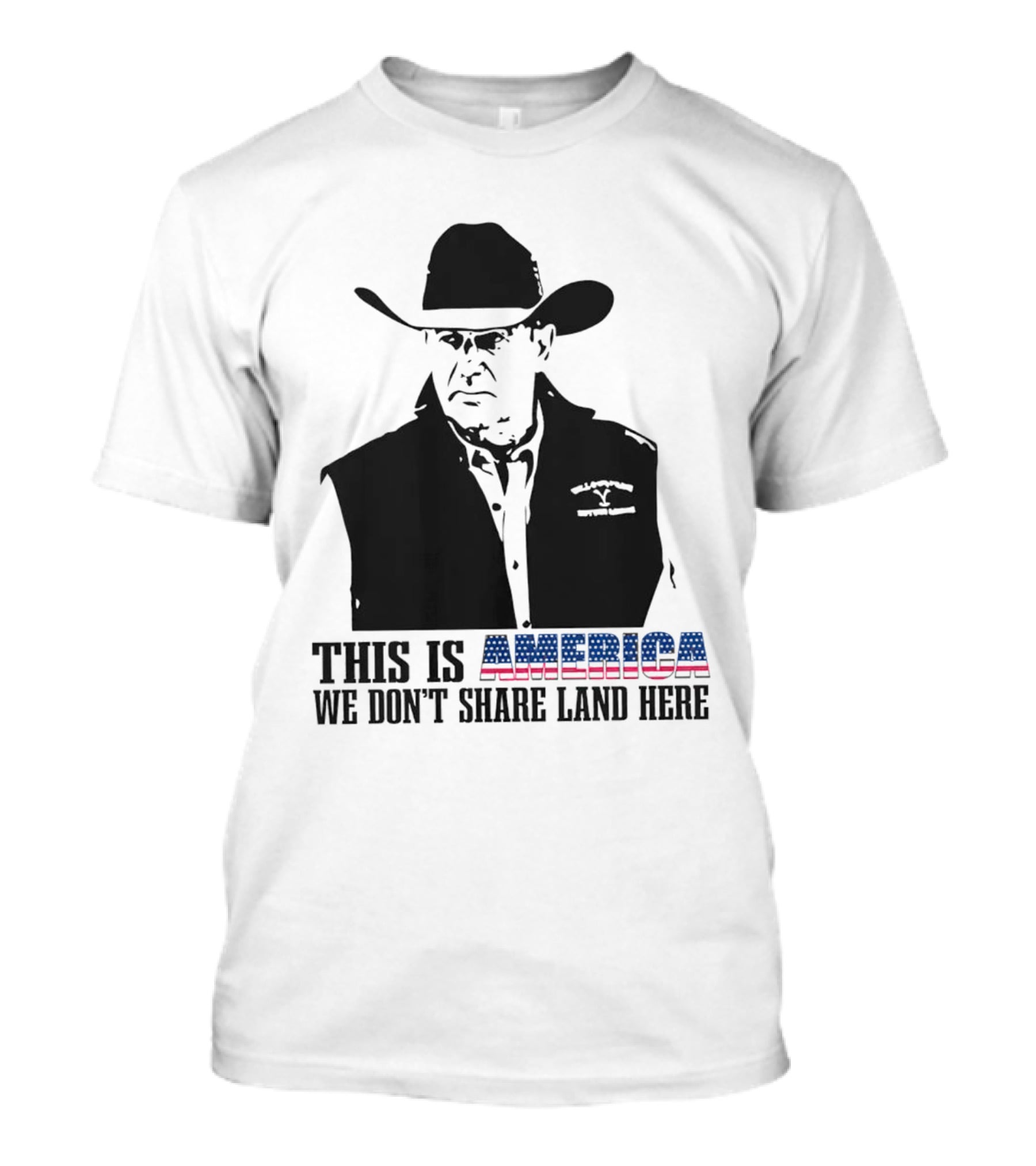 This Is America We Don’t Share Land Here Cowboy Hat Patriotic T-Shirt