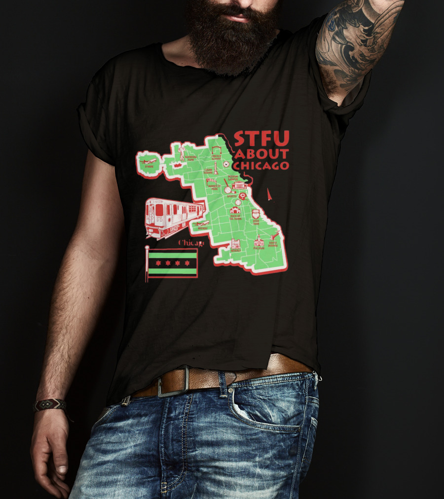 STFU About Chicago Map Iconic Landmarks And Symbols T-Shirt