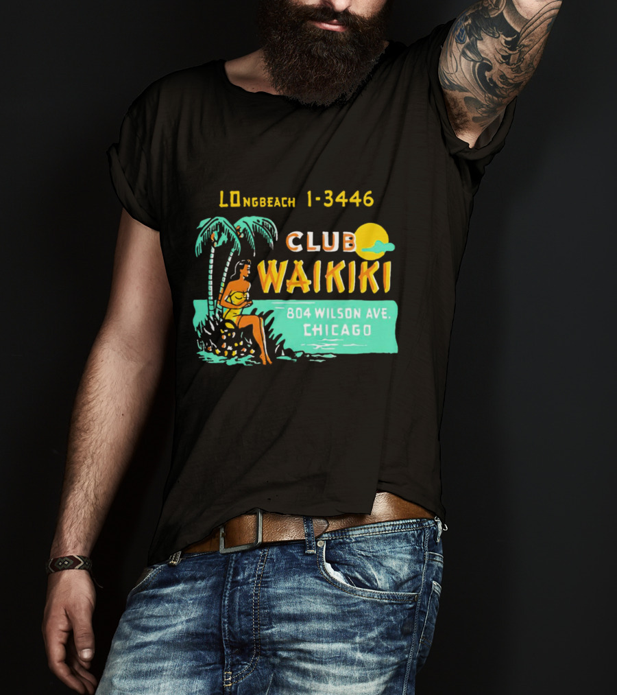 Club Waikiki 804 Wilson Ave Chicago Longbeach 1-3446 Vintage Tiki Bar T-Shirt