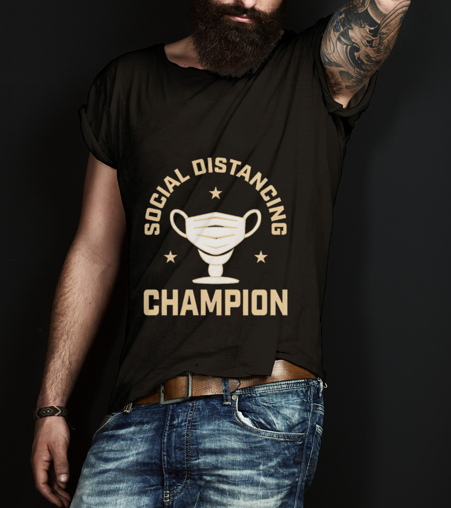 Social Distancing Champion Face Mask Trophy T-Shirt