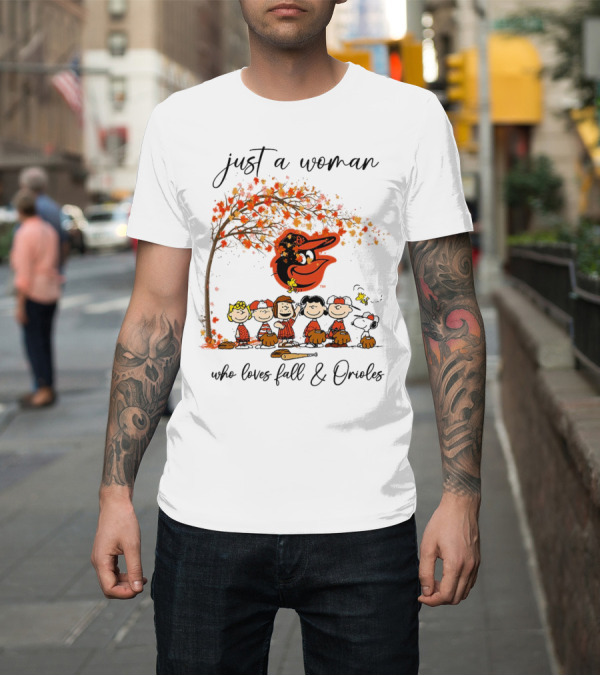 Shirt: Just a Woman Who Loves Fall and Orioles Peanuts Football Thanksgiving T-Shirt Just a Woman Who Loves Fall and Orioles Peanuts Football Thanksgiving T-Shirt