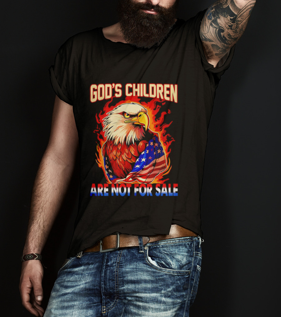 God's Children Are Not For Sale Eagle American Flag Fire T-Shirt
