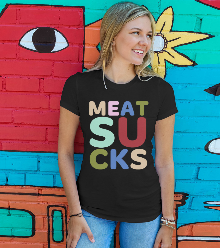 Meat Sucks Multicolored Bold Block Letters T-Shirt