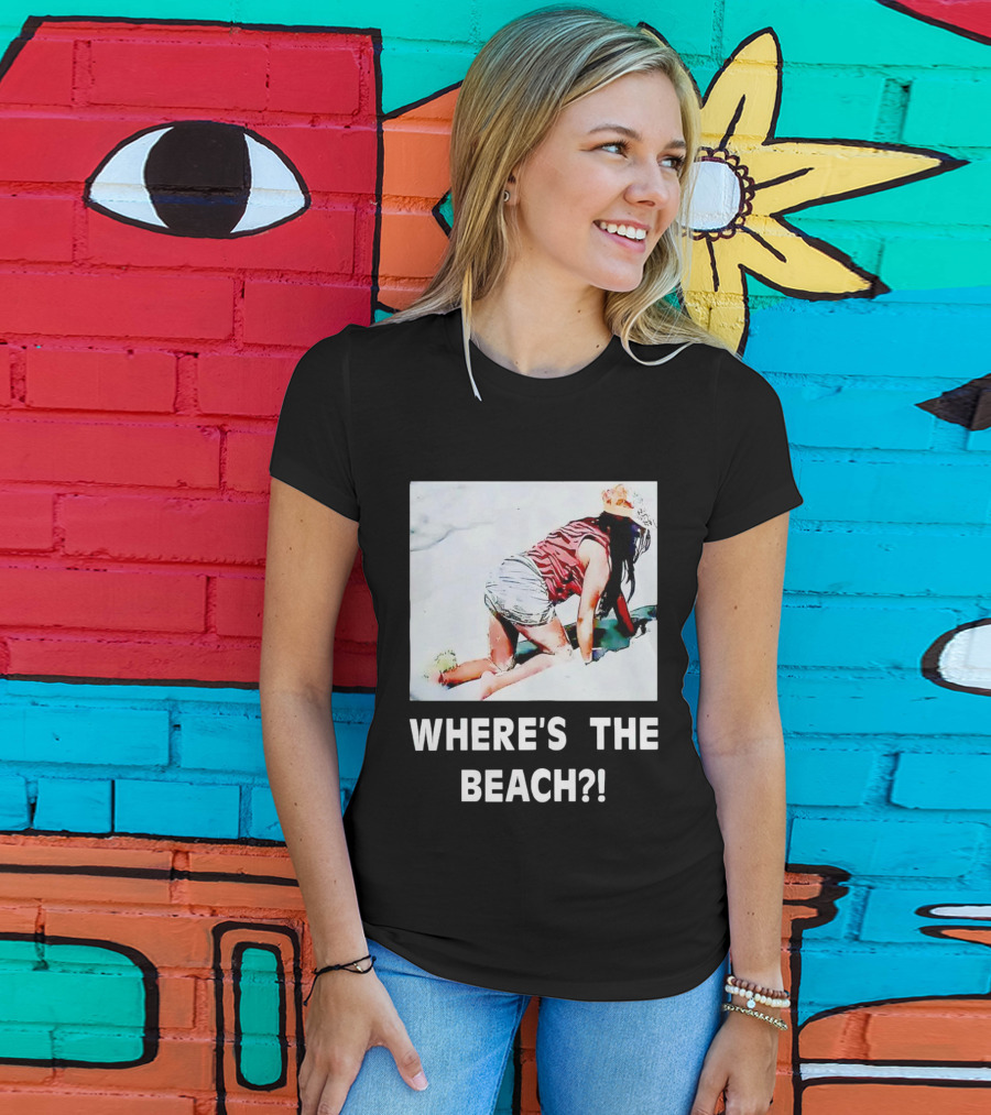 WHERE'S THE BEACH? Woman In Sand Picture T-Shirt