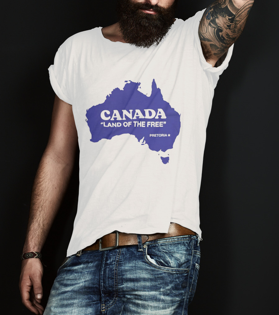 Canada Land Of The Free Australia Pretoria T-Shirt