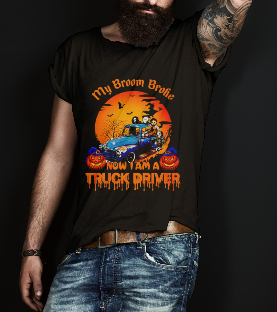 My Broom Broke Now I Am A Truck Driver Halloween Truck With Pumpkins And Ghosts T-Shirt