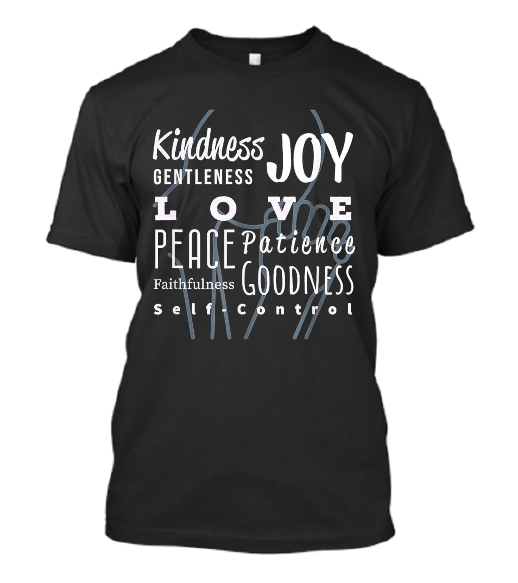 Love Joy Peace Kindness Gentleness Goodness Self Control T-Shirt