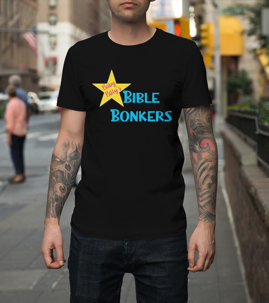 Baby Billy’s Bible Bonkers Star T-Shirt