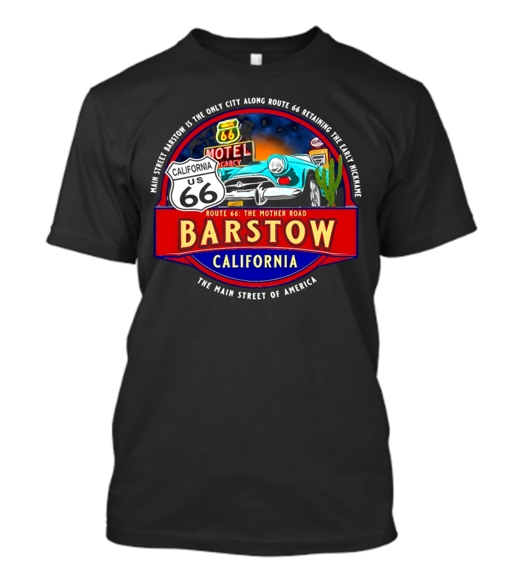 Main Street Barstow California Route 66 The Mother Road Souvenir T-Shirt