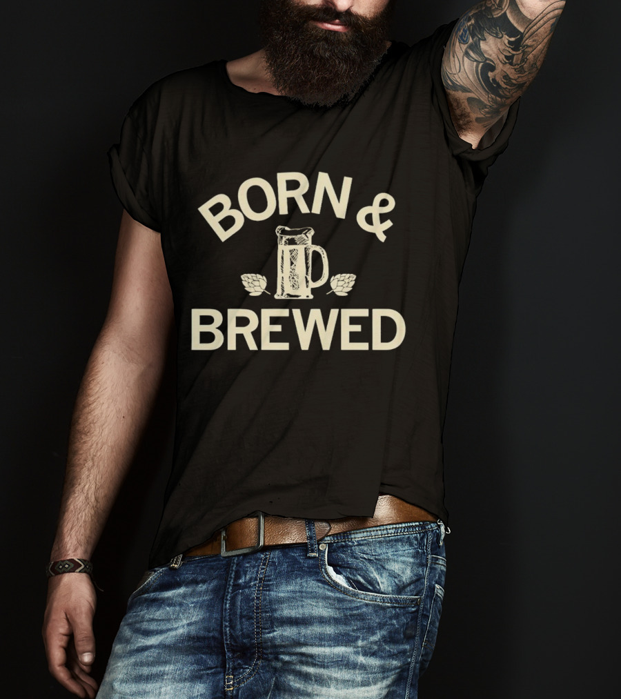 Born And Brewed Beer Mug With Hops T-Shirt