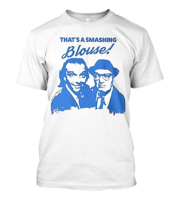 That’s A Smashing Blouse T-Shirt