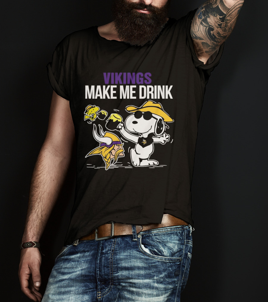 Vikings Snoopy Make Me Drink Fun T-Shirt