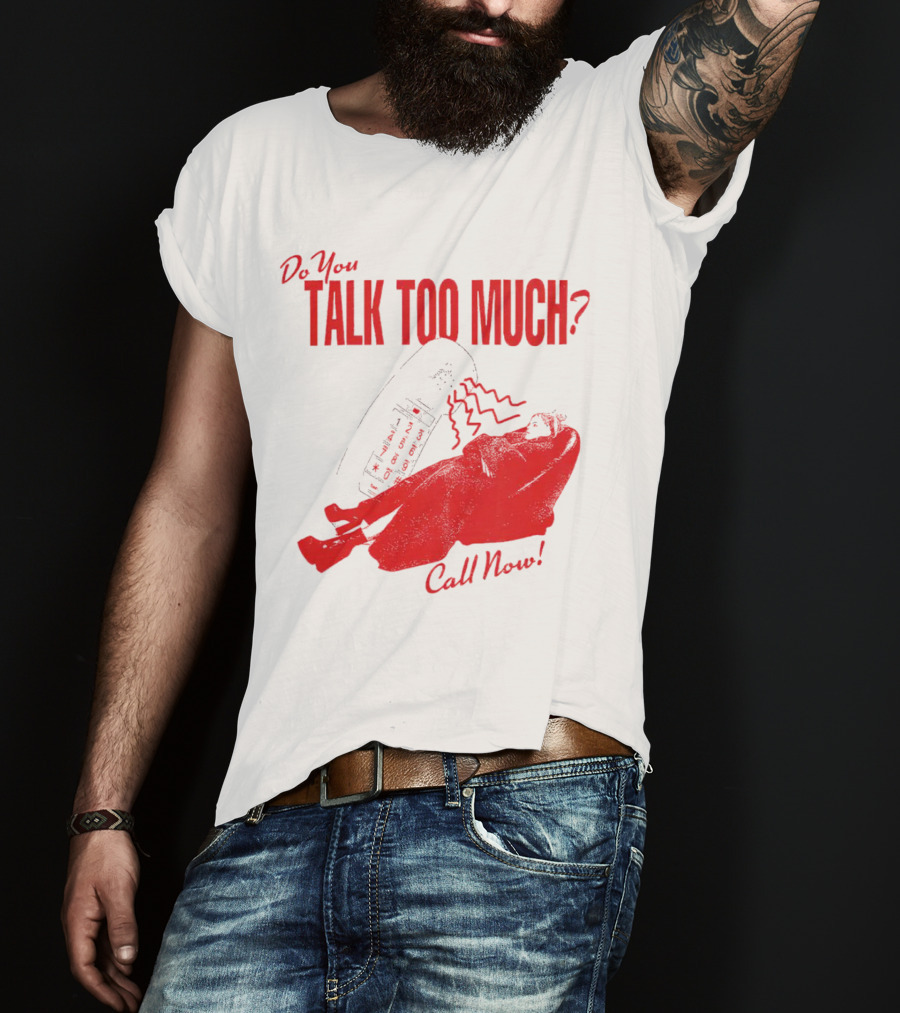 Do You Talk Too Much Call Now Retro Phone And Reclining Figure T-Shirt
