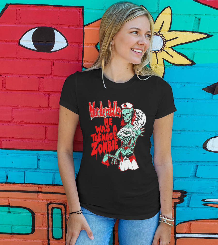 Murderdolls He Was A Teenage Zombie Nurse With Axe And Moon T-Shirt
